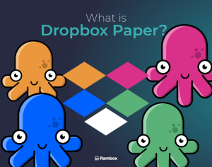 What Is Dropbox Paper?