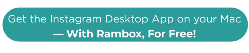 Get the Instagram Desktop App for Mac in Rambox
