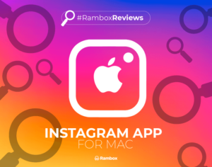 Instagram app for Mac