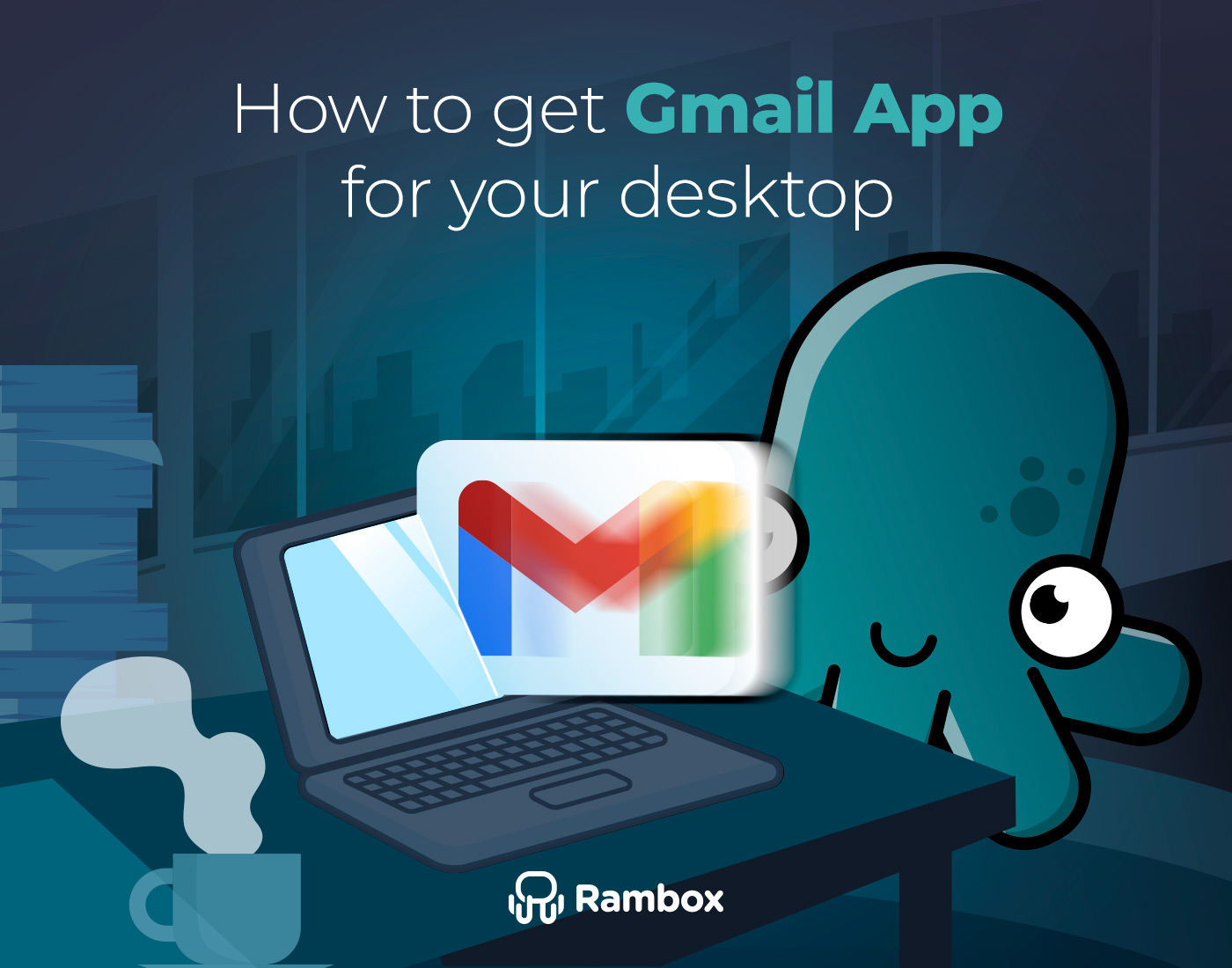 How-to-get-Gmail-App-for-your-desktop