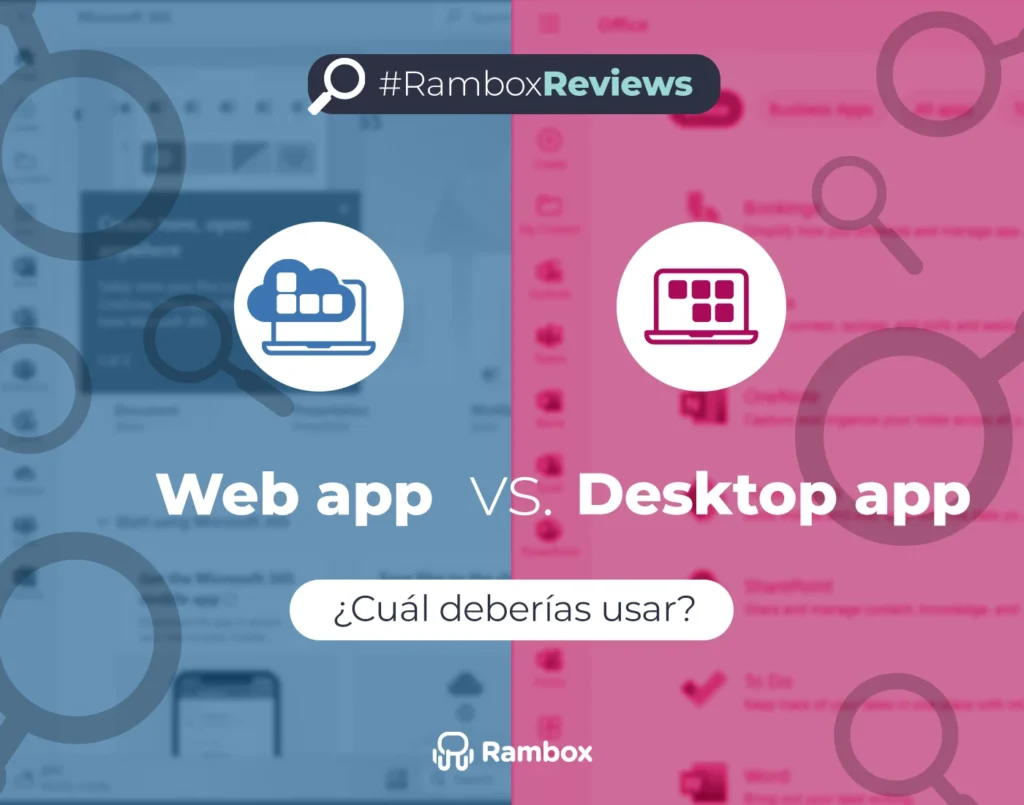 Web app vs Desktop app ¿Cuál deberías usar?