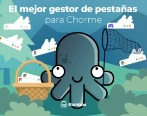 El mejor gestor de pestañas para Chrome